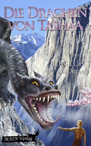 Bergluft: Die Drachen von Tashaa Band 1