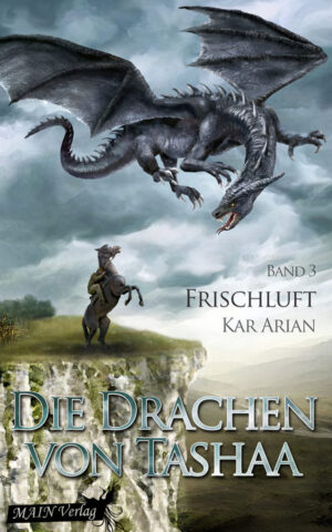 Frischluft: Die Drachen von Tashaa Band 3