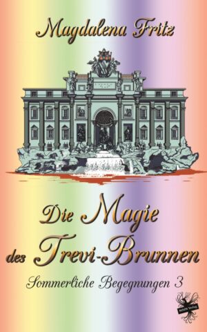 Die Magie des Trevi-Brunnen (Sommerliche Begegungen 3)