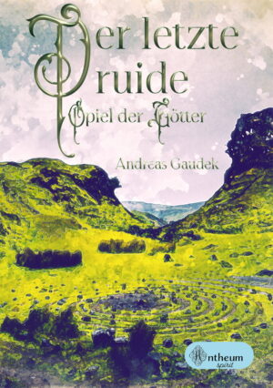 Cover von Der letzte Druide - Spiel der Götter von Andreas Gaudek
