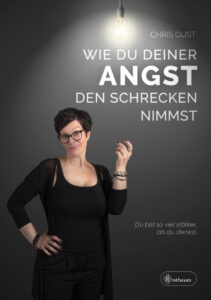 Cover von Wie du deiner Angst den Schrecken nimmst von Chris Gust