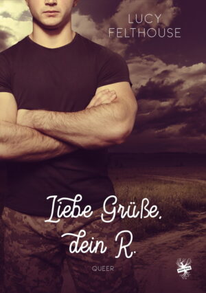 Cover von Liebe Grüße, dein R von Lucy Felthouse