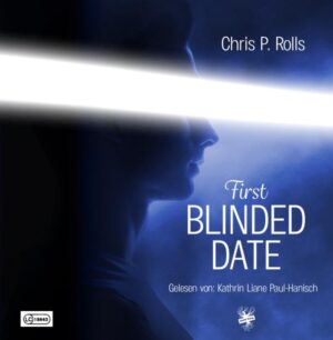 Cover von Hörbuch Blinded Date 1 von Chris P. Rolls