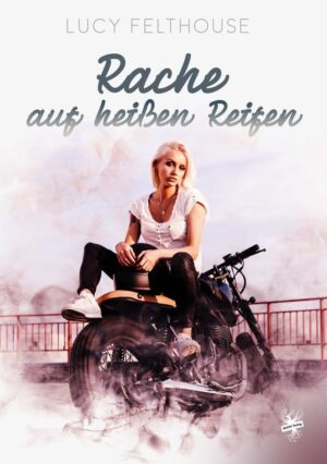 Cover von Rache auf heißen Reifen von Lucy Felthouse