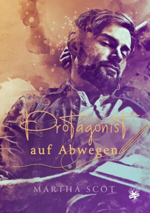 Cover von Protagonist auf Abwegen von Martha Scot