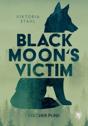 Cover von Black Moon's Victim - Frecher Punk von Viktoria Stahl