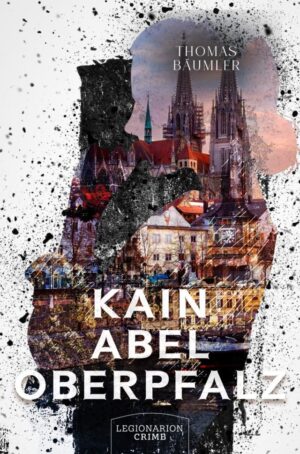 Cover von Kain Abel Oberpfalz