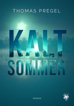 Cover von Kaltsommer von Thomas Pregel