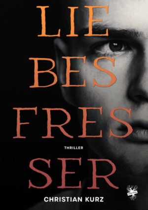 Cover von Liebesfresser von Christian Kurz