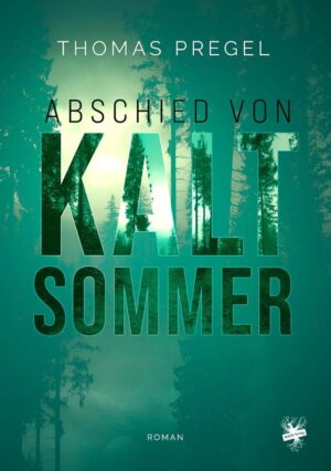Cover von Abschied von Kaltsommer von Thomas Pregel