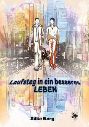 Cover von Laufsteg in ein besseres Leben von Silke Berg