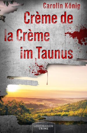 Cover zu Creme de le Creme im Taunus von Carolin König