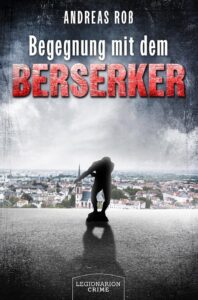 Cover von Begegnung mit dem Berserker von Andreas Roß