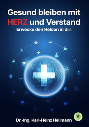 Cover von Gesund bleiben mit HERZ und Verstand von Karl-Heinz Hellmann