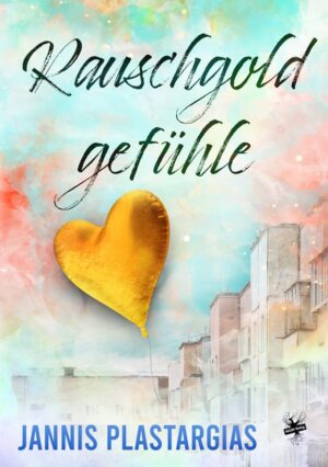 Bild des Covers von Rauschgoldgefühle von Jannis Plastargias