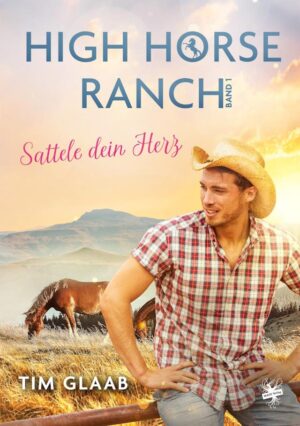 Bild von Cover von Band 1 von High Horse Ranch von Tim Glaab