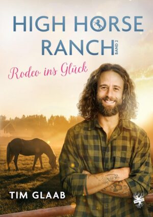 Bild von Cover von Band 2 von High Horse Ranch von Tim Glaab