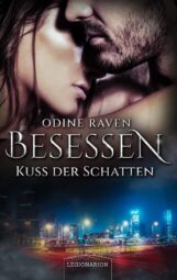 Bild von Cover von Besessen - Kuss der Schatten von Odine Raven