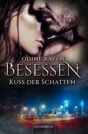 Bild von Cover von Besessen - Kuss der Schatten von Odine Raven