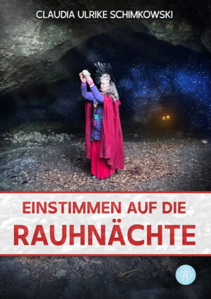 Bild von Cover von Einstimmen auf die Rauhnächte von Claudia Ulrike Schimkowski