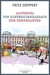 Bild von Cover von Blutspur: Von Hinterhimmelsbach zum Herrngarten: Buttmeis erster Fall von Fritz Deppert