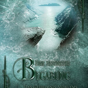 Eine besondere Begabung: Das Geheimnis Morlyms