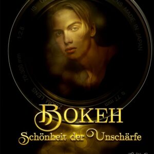 Bokeh - Schönheit der Unschärfe