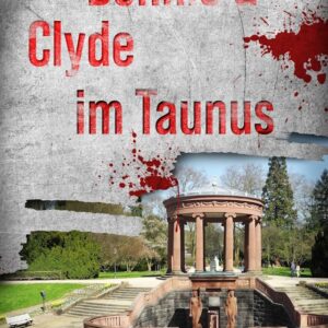 Bonnie & Clyde im Taunus