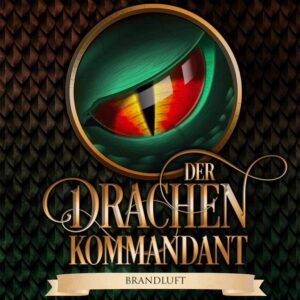 Der Drachenkommandant - Brandluft