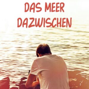 Das Meer dazwischen