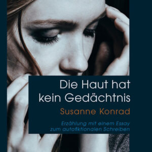 Die Haut hat kein Gedächtnis