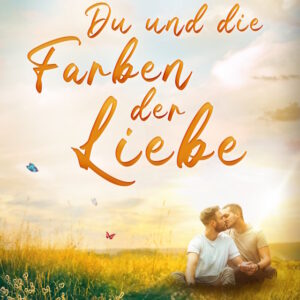 Du und die Farben der Liebe