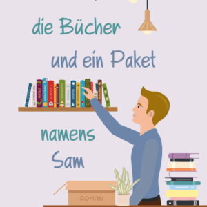 Ein Tisch, die Bücher und ein Paket namens Sam