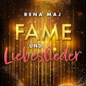 Fame und Liebeslieder