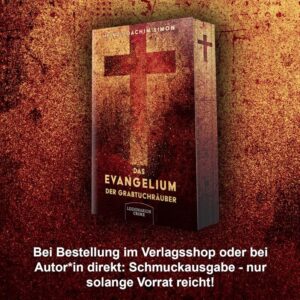 Schmuckausgabe Das Evangelium der Grabtuchräuber