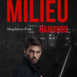 Gefährliches Milieu Hamburg
