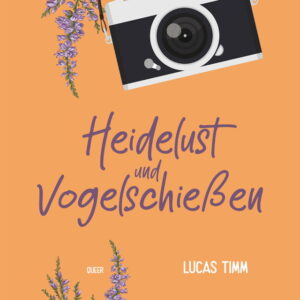 Heidelust und Vogelschießen