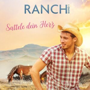 High Horse Ranch - Sattele dein Herz