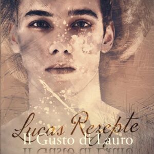Il Gusto di Lauro – Lucas Rezepte