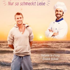 Laurin und Thoralf — Nur so schmeckt Liebe