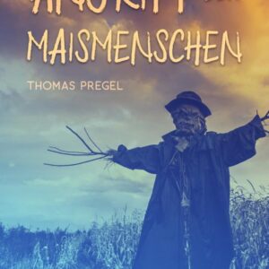 Angriff der Maismenschen