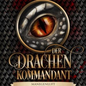 Der Drachenkommandant - Manegenluft
