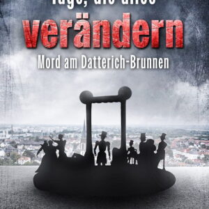 Tage, die alles verändern