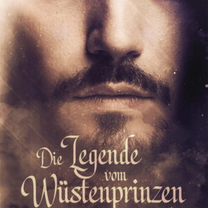 Die Legende vom Wüstenprinzen