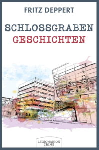 Bild von Cover von Schlossgrabengeschichten von Fritz Deppert
