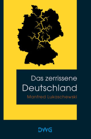Bild von Cover von Das zerrissene Deutschland von Manfred Lukaschewski