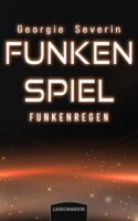 Cover von Funkenspiel - Funkenregen von Georgie Severin