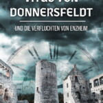Cover vom Vitus von Donnersfeldt und die Verfluchten von Enzheim