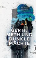 Bild von Cover von Gerti, Meth und dunkler Mächte Hörbuch
